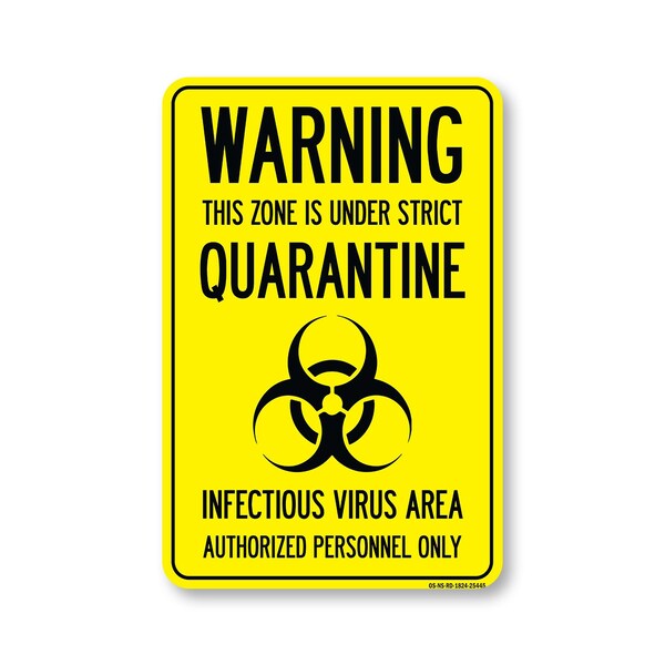 PSA Warning This Zone Is Under Strict Quarantine 24in X 18in Wall Graphic, OS-NS-RD-1824-25445