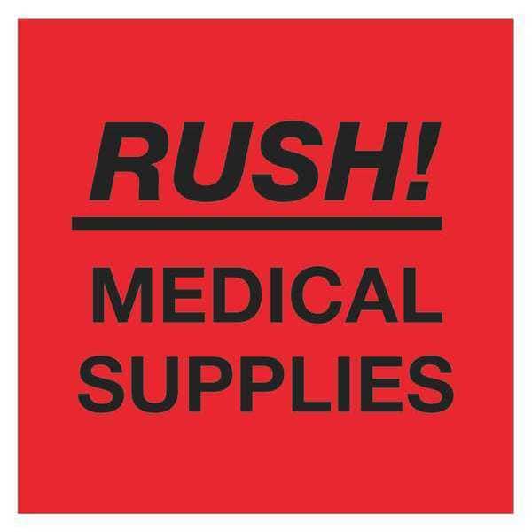Tape Logic Labels, "Rush - Medical Supplies", 4" x 4", Fluorescent Red, 500/Roll