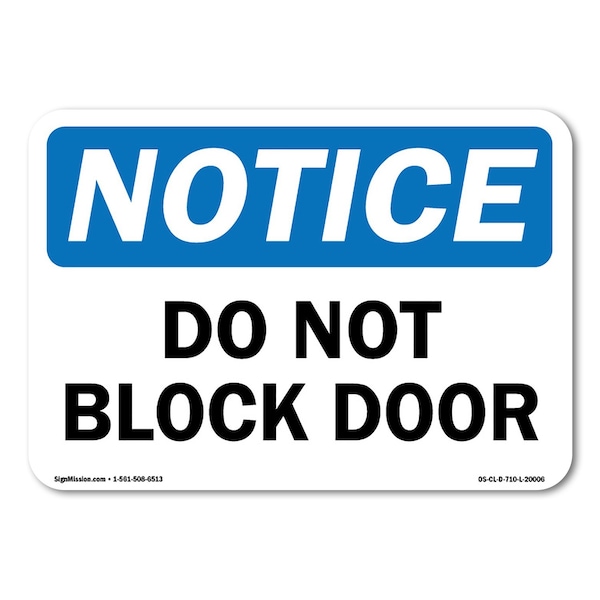 OSHA Notice, 14" Height, Aluminum, 14" x 10", Landscape, Do Not Block Door