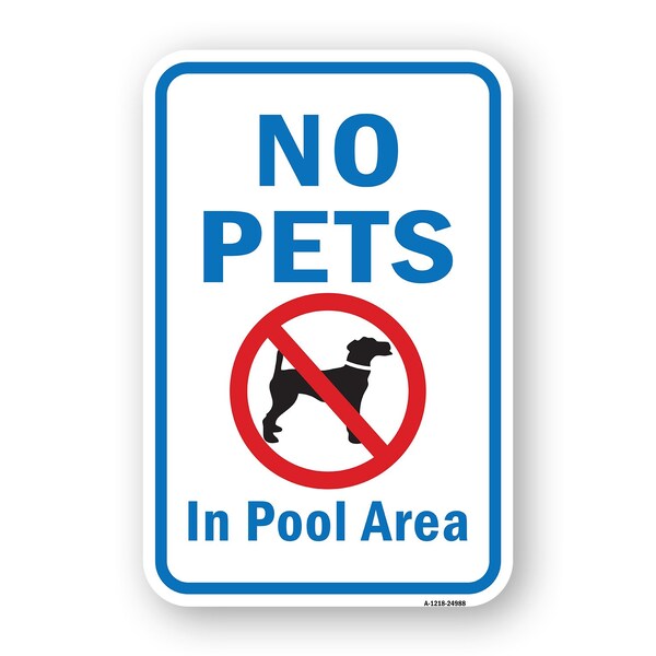 No Pets In Pool Area, Heavy-Gauge Aluminum Rust Proof Parking Sign